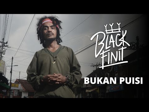 Black Finit - Bukan Puisi (Official Music Video)