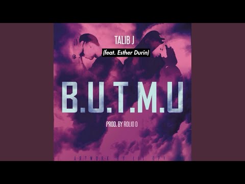 B.U.T.M.U (feat. Esther Durin)