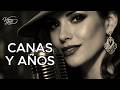 Canas y Años | Bolero en español |Full Version (Con letra)