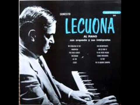 Ernesto Lecuona plays Lecuona - Malaguena & Andalucia