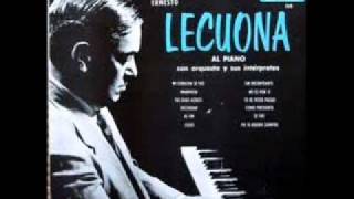 Ernesto Lecuona plays Lecuona - Malaguena & Andalucia
