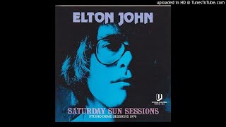 Elton John - Saturday Sun Sessions - Full Album