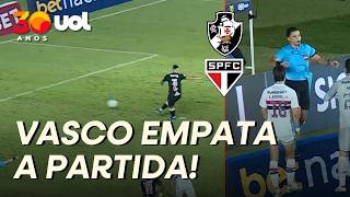 VASCO EMPATA CONTRA O SÃO PAULO! JUIZ MARCA O PÊNALTI E PUMITA DEIXA TUDO IGUAL EM SÃO JANUÁRIO