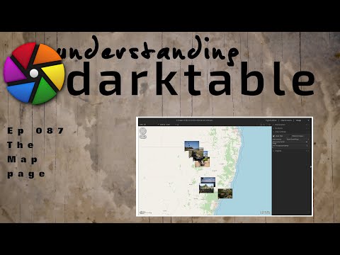 darktable ep 087 - The Map page