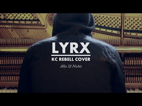 KC Rebell - Alles & Nichts Cover / LYRX - Alles für mich