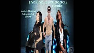 Robin Thicke - Shaking It For Daddy Remix ft. Olivia &amp; Nicki Minaj (Audio)