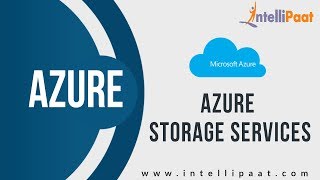Introduction to Microsoft Azure Storage Explorer | Microsoft Azure Tutorial | Intellipaat