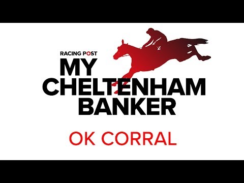 My Cheltenham Banker: OK Corral in the National Hunt Chase