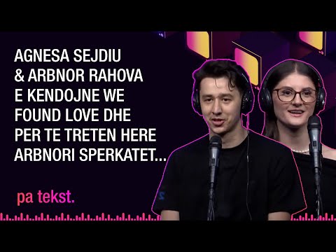 Agnesa Sejdiu & Arbnor Rahova e kendojne We found love dhe per te treten here Arbnori sperkatet...