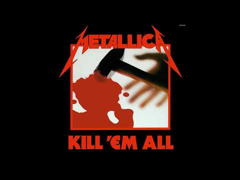 Metallica - Kill em All (Full Album)