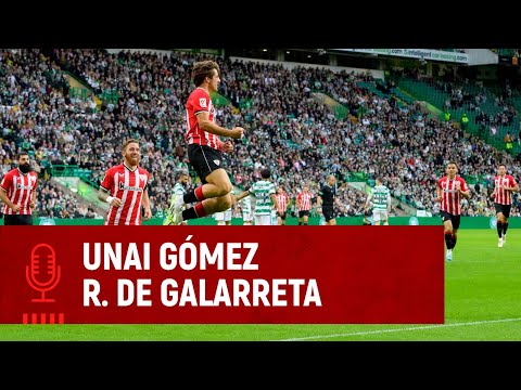 Imagen de portada del video 🎙️ Ruiz de Galarreta & Unai Gomez | post Celtic FC 3-2 Athletic Club I Denboraldiaurrea