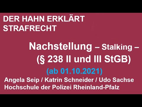 Der Hahn erklärt Strafrecht - § 238 II und III StGB Nachstellung -