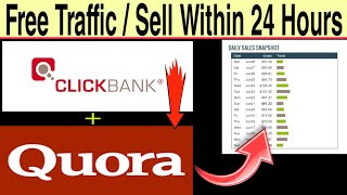 quora se affiliate marketing kaise kare | how to sell click bank product with free traffic