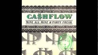 Ca$hflow - Mine All Mine [Club Mix]