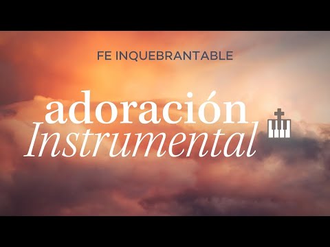 Música Cristiana Instrumental / SIN ANUNCIOS / Adoración Instrumental Para Orar