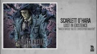 Scarlett O&#39;Hara - Watch Where You&#39;re Christopher Walken