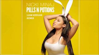 Nicki Minaj -  Pills N Potions (Liam Keegan Remix)