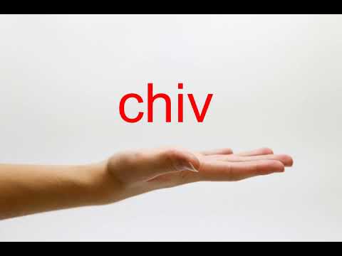 How to Pronounce chiv - American English