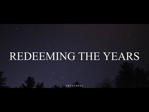 REDEEMING THE YEARS - JUBILEE WORSHIP FEAT. TRAVIS GREENE & ANTHONY BROWN //(Lyrics)//