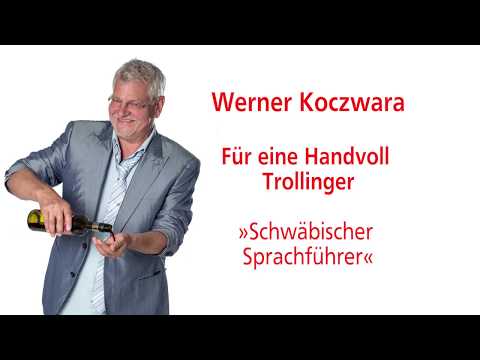 Werner Koczwara – Schwäbischer Sprachkurs