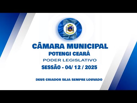 Sessão do dia 04/12/2025 - Câmara Municipal de Potengi-CE