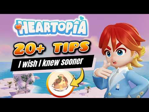 20+ Tips I Wish I Knew Sooner in Heartopia