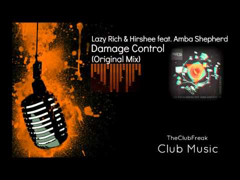 Lazy Rich & Hirshee feat. Amba Shepherd - Damage Control (Original Mix)