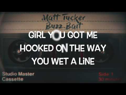 Matt Tucker - Buzz Bait (Official Lyric Video)