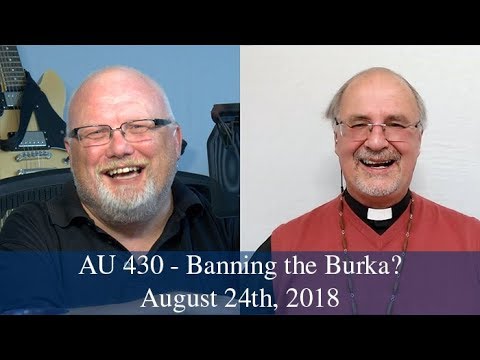 Anglican Unscripted #430 - Banning the Burka?