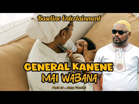General Kanene - MAI WABANA [Official Visualiser]