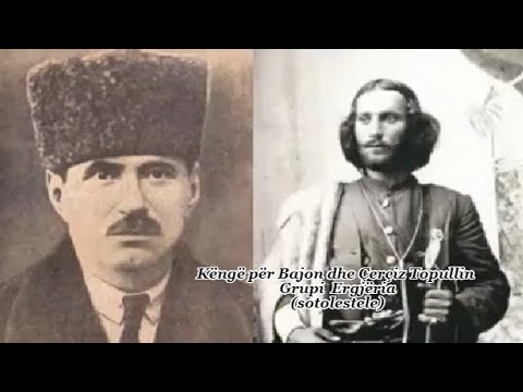 Këngë për Bajon dhe Çerçiz Topullin - Grupi Ergjëria (ndalohet rreptësisht kopjimi dhe ripublikimi)