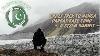 Crazy Trek - Fairy Meadows to base camp! 8126m summit 🏔️ Nanga Parbat peak !