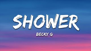 Becky G - Shower (Letra / Lyrics)