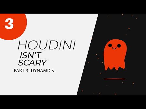 胡迪尼並不可怕第 3 部分 - 動力 (Houdini Isn't Scary: Part 3 - Dynamics)
