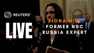 LIVE: Fiona Hill testifies at U.S. committee hearing on Russia-Ukraine crisis