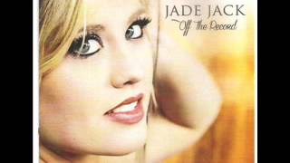 Jade Jack ~ No Reason To Quit