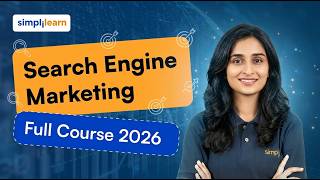 Search Engine Marketing Full Course 2026 | Search Engine Marketing Tutorial | SEM | Simplilearn