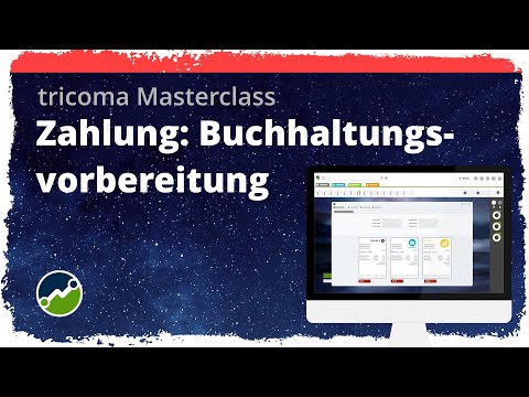 tricoma Masterclass - Zahlung: Eingangsrechnungen / Buchhaltungsvorbereitung - #buchhaltung