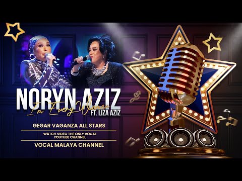 Noryn Aziz ft. Liza Aziz - I'm Every Women | Gegar Vaganza 2023 #vocalmalaya (Vocal Only)