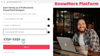 KnowMore Platform | You can make a lot of money by making PowerPoint presentations on this platform