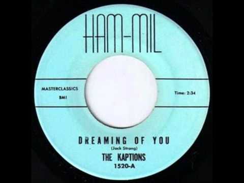 KAPTIONS  - DREAMING OF YOU (bw) I KNOW SOMEWHERE - HAM-MIL RECORDS 1520 - 1964