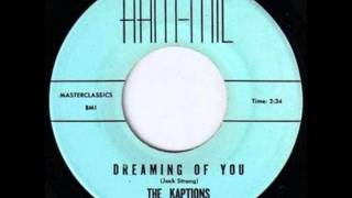KAPTIONS  - DREAMING OF YOU (bw) I KNOW SOMEWHERE - HAM-MIL RECORDS 1520 - 1964