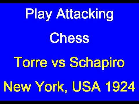 Carlos Torre  vs Morris A Schapiro - New York 1924