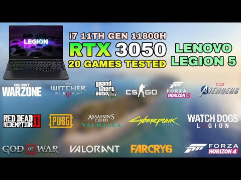 Lenovo Legion 5 - RTX 3050 + i7 11th Gen 11800H - Test in 20 Games in 2022