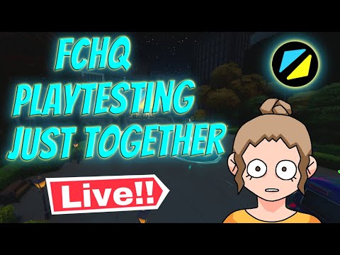 FCHQ LIVE PLAYTESTING WEEK 203 JUST TOGETHER MAP