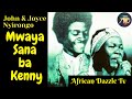 John and Joyce Nyirongo Mwaya Sana ba Kenny - Joyce Nyirongo All Songs Zambian Music