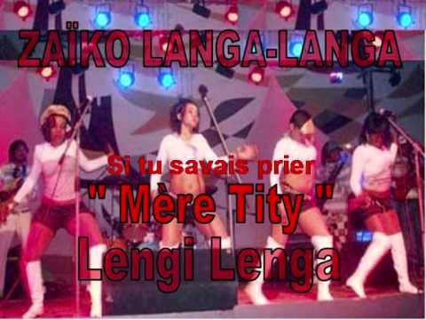 Mère Tity, LENGI LENGA et ZAÏKO