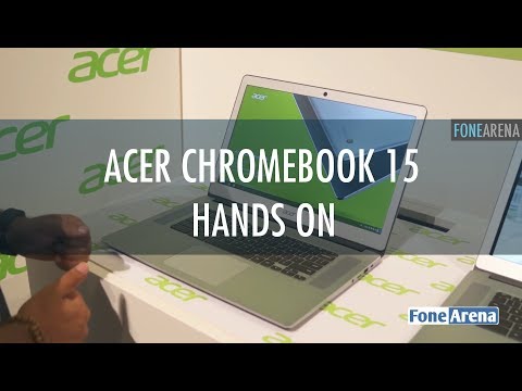 Acer Chromebook 15 Hands On - MacBook Clone?