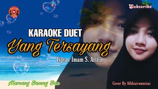 Download lagu Karaoke Duet Tanpa Vocal Yang Tersayang - Imam S. Arifin ft Nana Mardiana mp3 Download lagu Karaoke Duet Tanpa Vocal Yang Tersayang - Imam S. Arifin ft Nana Mardiana mp3