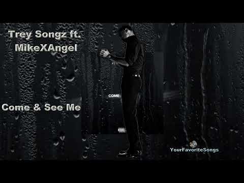 Trey Songz ft. MikeXAngel Come & See Me
